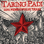 Buku Taring Padi “Seni Membongkar Tirani”